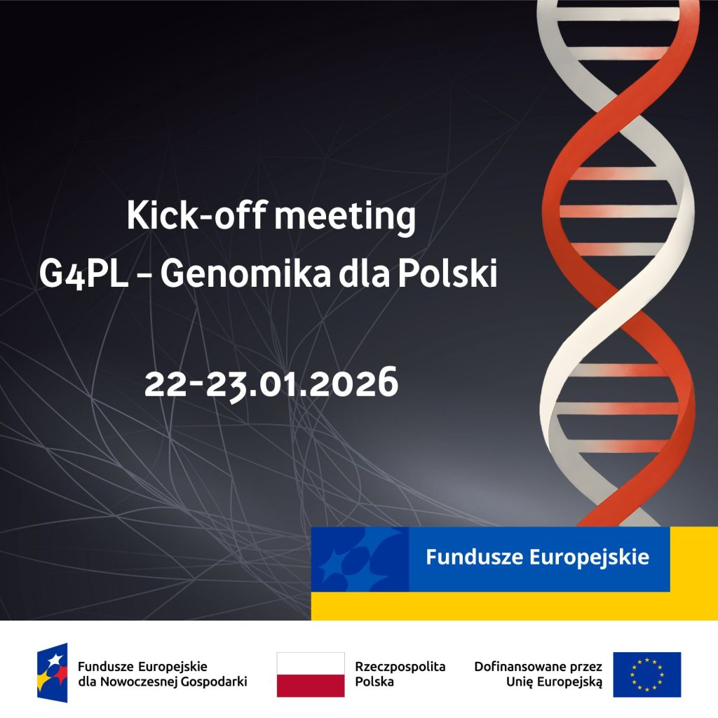  Projekt Genomika dla Polski (G4PL) został dofinansowany przez Unię Europejską w ramach programu Fundusze Europejskie dla Nowoczesnej Gospodarki.