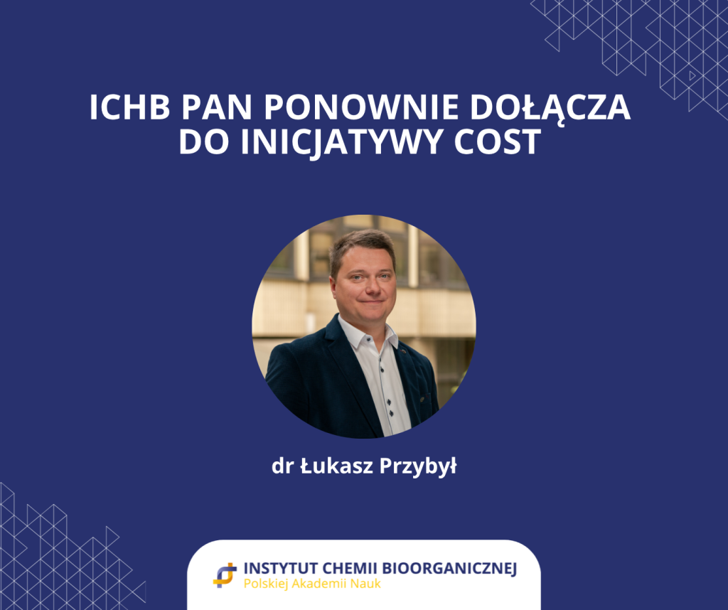 ICHB PAN ponownie dołącza do inicjatywy COST. Poniżej zdjęcie portretowe młodego mężczyzny - dr Łukasza Przybyła.
